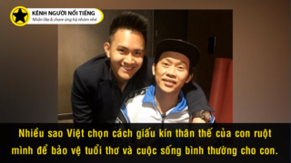5 Sao Việt Nổi Tiếng Công Khai Con Ruột Sau Nhiều Năm Giấu Kín- HIEUTV- Người Nổi Tiếng- ALA VLOG